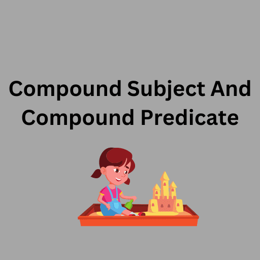 Compound Subject And Compound Predicate